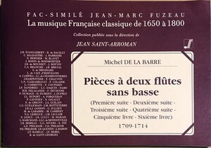 ミシェル・ド・ラ・バール 2本のフルートのための曲集 (2フルート ファクシミリ 自筆譜) 輸入楽譜 Michel De La Barre 洋書