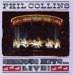 【輸入盤】Serious Hits Live！/フィル・コリンズ