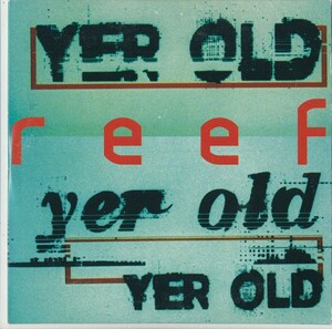 Reef / リーフ / Yer Old /UK盤/中古CD！67423