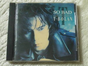 T-BOLAN /SO BAD 全10曲　じれったい愛/ガラスの刹那さ/琥珀色のため息/ためらいの真実/BOY/さよならから始めよう