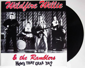 極美盤★ 廃盤 LP レコード ★1st アルバム 1989年オリジナル盤 Wildfire Willie Ramblers スラップベース!! ワイルド ロカビリー ネオロカ