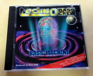 Techno Bass Crew / Bass Machine CD Bass305　テクノベース