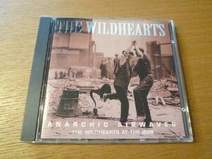 THE WILDHEARTS ザ・ワイルドハーツ ★ ANARCHIC AIRWAVES