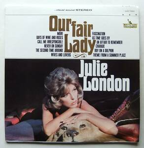 ◆ JULIE LONDON / Our Fair Lady ◆ Liberty LST-7392 (color) ◆ V