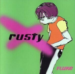 【輸入盤】Ｆｌｕｋｅ／Ｒｕｓｔｙ