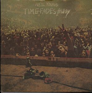 USオリジLP！ライヴ盤 インサート付 Neil Young / Time Fades Away 73年【Reprise / MS 2151】ニール・ヤング David Crosby , Graham Nash