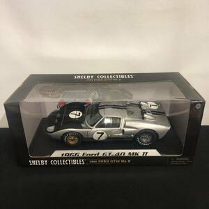 B874 き■保管品■ SHELBY COLLECTIBLES 1966 FORD GT40 Mk Ⅱ 1:18