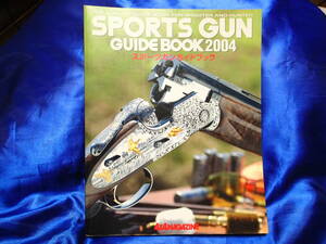 スポーツガン ガイドブック 2004　フォーバイフォーマガジン　SPORTS GUN　GUIDE BOOK　4x4MAGAZINE