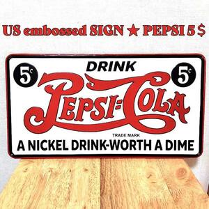 ブリキ看板 PEPSI COLA ５セント エンボスメタルサイン ペプシ コーラ ロゴ アンティーク かっこいい レトロ プレート 壁飾り