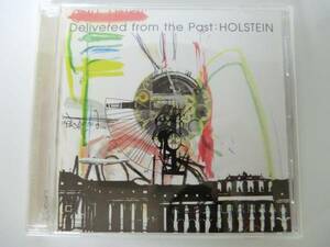 HOLSTEIN ホルスタイン 『Delivered from the Past』 CD 中古