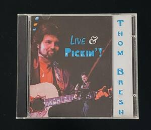 Thom Bresh CD Live & Pickin