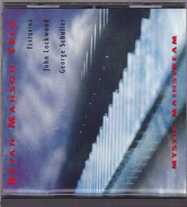 CD　★Bevan Manson Trio Featuring John Lockwood, George Schuller Mystic Mainstream　輸入盤　(A Records AL 73169)