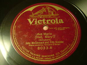 ＳＰ盤 米国製 ジョン・マッコーマック 8033 / John McCormack And Fritz Kreisler Ave Maria (Hail, Mary!) / Angel