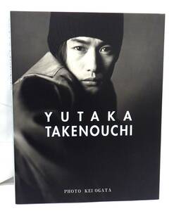 【#11541ーA】　☆初版☆　竹野内豊　写真集　『YUTAKA TAKENOUCHI』　KEI OGATA　マガジンハウス　定価2800円