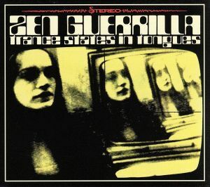 【輸入盤】Trance States in Tongues/Zen Guerrilla