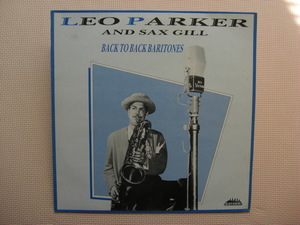 ＊【LP】LEO PARKER AND SAX GILL／Back To Back Baritones （KK829）（輸入盤）