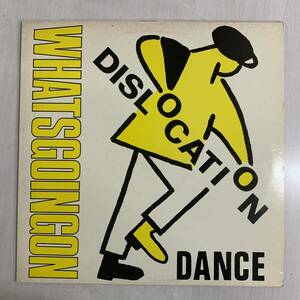 DISLOCATION DANCE / What’s Going On // 12” Neo acoustic NEW WAVE Guitar POP UK indie ネオアコ