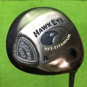 AF-053 Callaway キャロウェイ BIG BERTHA HAWK EYE フェアウェイウッド#4 オリジナルシャフト フレックスR 全国送料無料