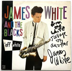 SIGNED！ JAMES WHITE CHANCE ジェームス チャンス ホワイト サイン入り レコード LP OFF WHITE Contort Yourself FRICTION RECK NO WAVE