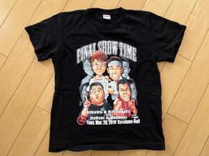 ◎ FINAL SHOW TIME 哀川翔 勝俣州和 長州小力 小猪木 Tシャツ Sサイズ 黒 ブラック 西口プロレス 30855