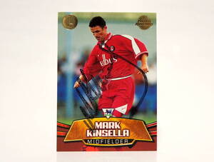 Topps Premier Gold 2002 直筆サインカード チャールトン・アスレティックFC マーク・キンセラ Charlton Athletic Mark Kinsella