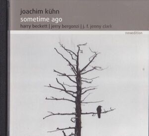 CD　★Sometime Ago Joachim Kuhn (ヨアヒム・キューン)　輸入盤　(NE8704)　