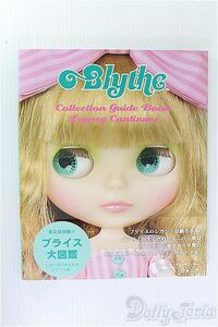 blythe/本ブライスコレクションガイドブック：レガシーコンティニューズ I-24-10-06-1138-TO-ZI