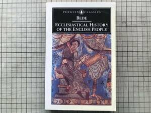 『ECCLESIASTICAL HISTORY OF THE ENGLISH PEOPLE』BEDE PENGUIN CLASSICS 1990年 ※イングランドの基督教聖職者・歴史家・教会博士 07535