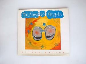 1807　Talking to Angels/Esther Watson　