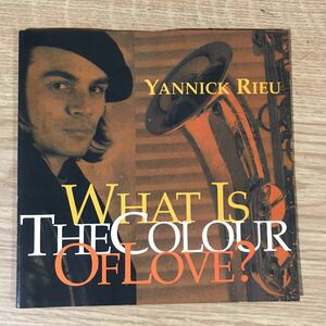 (E311)中古CD3,000円 Yannick Rieu What Is the Colour of Love?