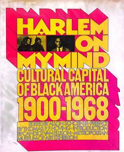 HARLEM ON MY MIND 1900-1968