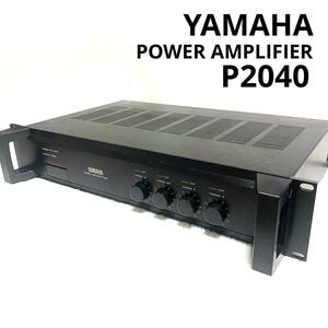 1円～ YAMAHA ヤマハ POWER AMPLIFIER パワーアンプ P2040