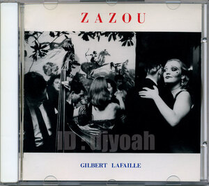 フレンチ・ポップ 国内盤 GILBERT LAFFAILLE / ZAZOU ☆ ジルベール・ラファイユ, ザズーたちの即興, FRANCE, FRENCH POP