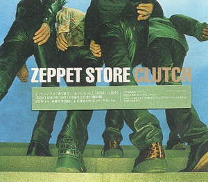 ■ ZEPPET STORE ( ゼペット・ストア ) 初回盤特殊パッケージ！オリジナルステッカー封入 [ CLUTCH ] 新品 未開封 CD 即決 送料サービス ♪