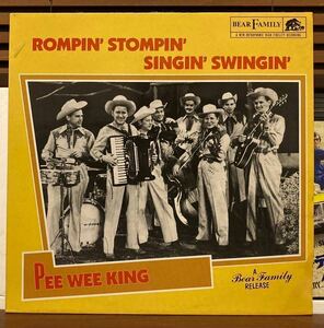 貴重盤【PEE WEE KING-Rompin’ Stompin’ Singin’ Swingin’】LP-40’s-50’s WESTERN SWING HILLBILLY Pre.ロカビリー●BEAR FAMILY盤