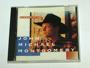 JOHN MICHAEL MONTGOMERY / KICKIN