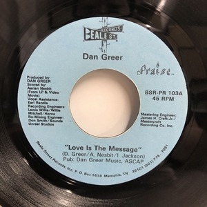 DAN GREER / LOVE IS THE MESSAGE (BSRPR103)