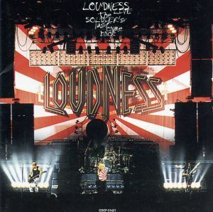 ザ・ソルジャーズ・ジャスト・ケイム・バック -ライヴ・ベスト-/LOUDNESS