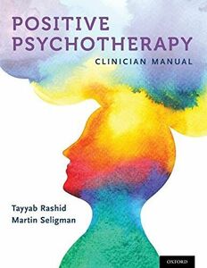 [A12053266]Positive Psychotherapy: Clinician Manual