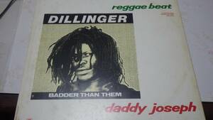 org 12inch Dillinger [Reggae Beat/Daddy Joseph] ex- reggae レゲエ roots ルーツ vintage ビンテージ レコード ジャマイカ オリジナル