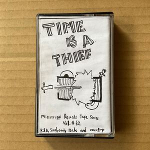 カセットテープ VARIOUS - TIME IS A THIEF 2015 US Mississippi Records Rhythm & Blues, Soul, Country