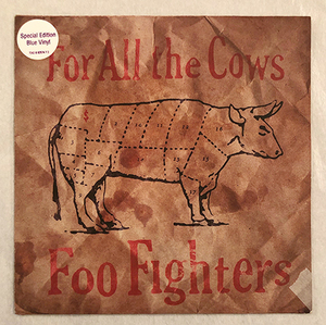 ■1995年 オリジナル UK盤 新品 FOO FIGHTERS / For All the Cows Special Edition Blue Vinyl 7’EP シングル NIRVANA Dave Grohl