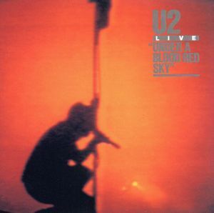 UNDER A BLOOD RED SKY/U2