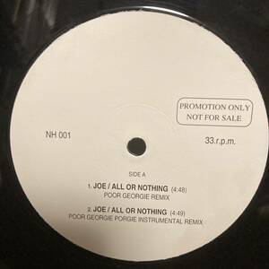 JOE / ALL OR NOTHING (POOR GEORGIE REMIX) // CHANTAY SAVAGE / BETCHA