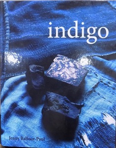 「indigo」／Jenny Balfour-Paul著／2006年／Archetype Publications Ltd.発行