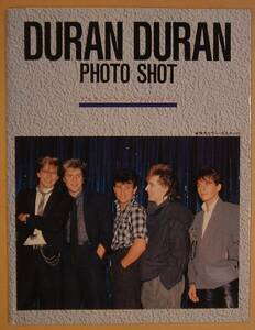 【写真ムック本】DURAN DURAN デュラン・デュラン　PHOTO　SHOT フォト・ショット 初版 シンコー・ミュージック