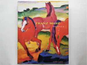 Franz Marc　Horses　フランツ・マルク 馬 画集 青騎士