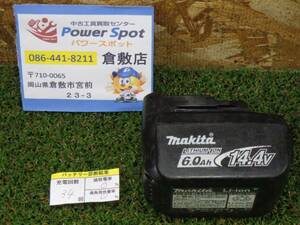 Makita マキタ 純正バッテリー BL1460B 14.4V 6.0Ah リチウムイオンバッテリー ※充電回数34回 軽量 高所作業 DIY 電動工具 中古品 241003