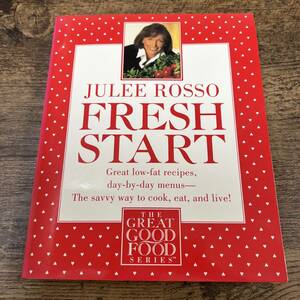 K-4937■FRESH START 洋書 料理本■JULEE ROSSO/著■