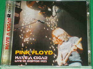 PINK FLOYD ピンク・フロイド★HAVE A CIGAR (2CD)★LIVE IN BOSTON 1977★CANNONBALL★CA-2004015/16